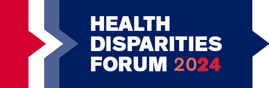 Health Disparities Forum 2024